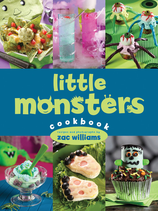 Title details for Little Monsters Cookbook by Zac Williams - Available